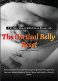 The Cortisol Belly Reset: A 21-Day Stress & Wellness Blueprint